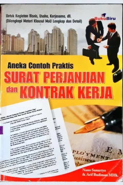 Cover Aneka Contoh praktis :  Surat perjanjian dan kontrak kerja / Nano Sunartyo, Arif Budiman