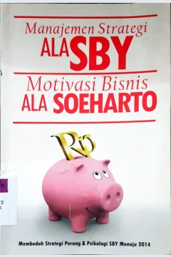 Cover Strategi manajemen SBY Motivasi bisnis Saeharto / Mukhibin
