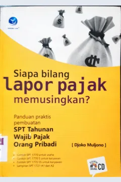 Cover Siapa bilang lapor pajak memusingkan? / Djoko Muljono