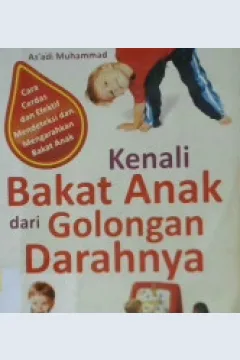 Cover Kenali bakat anak dari golongan darahnya / As'adi Muhammad ; Editor Evi rine hartuti