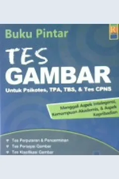 Cover Buku pintar tes gambar untuk psikotes, TPA,TBS dan Tes CPNS / Penyunting Tajudin