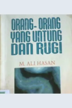 Cover Orang-orang yang untung dan rugi / M. Ali Hasan