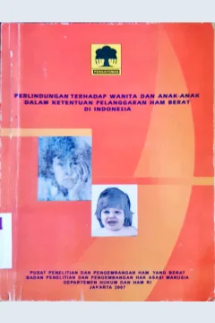 Cover Perlindungan terhadap wanita dan anak-anak dalam ketentuan pelanggaran ham berat di indonesia