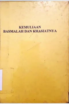 Cover Kemuliaan basmalah dan khasiatnya / Mudhofir Aulia