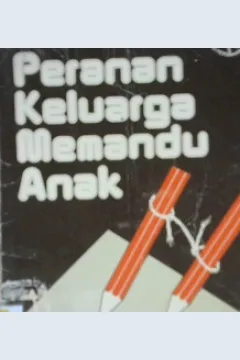 Cover Pernanan Keluarga Memandu anak / Kartini kartono