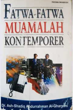 Cover Fatwa fatwa muamalah kontemporer / DR. Ash Shadiq Abdurrahman Al Gharyani ; penerjemah, A. Syakur ; editor, H. Muhammad Sholahuddin