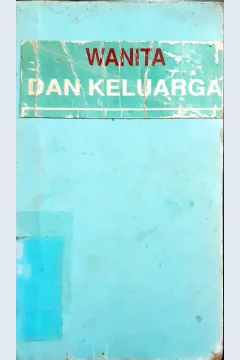 Cover Wanita dan Keluarga / oleh Ir. Totok Mardikanto, M.S