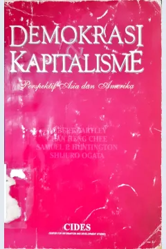 Cover Demokrasi dan Kapitalisme :  Perspektif Asia dan Amerika / Robert Bartley...[et.al]