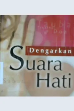 Cover Dengarkan suara hati / Amru khalid; Penerjemah, Fadhila ulfa; Penyunting, hudzaifah ismail, Zaqiatul mardiah