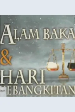 Cover Alam baka dan hari kebangkitan / Sayid Mujtaba Musawi Lari