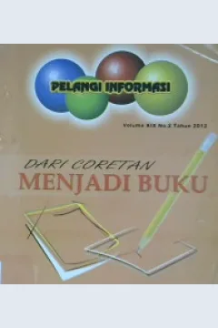Cover Pelangi informasi :  Dari coretan menjadi buku / Perpustakaan Nasional RI