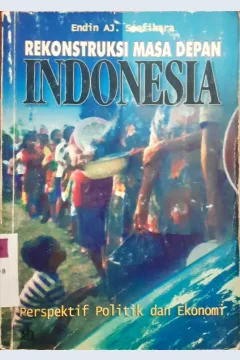 Cover Rekonstruktur masa depan indonesia, Indonesia politik dan ekonomi, Soefihara