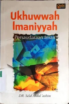 Cover Ukhuwwah Imaniyyah: persaudaraan iman / Sa'id Abdul azhim; Penerjemah, Muhammad Misbhahul Khaer dan Sari Narulisa