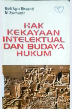 Cover Hak kekayaan intelektual dan budaya hukum, / Budi Agus Riswandi, M. Syamsudin
