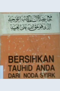 Cover Bersihkan Tauhid anda dari noda syirik / Muhammad bin Abdul Wahhab