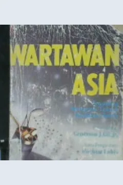 Cover Wartawan Asia :  Penuntun Mengenai Teknik Membuat Berita / Generoso J. Gil, Jr