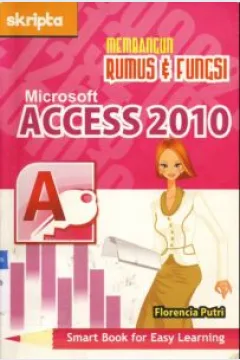 Cover Membangun rumus dan  fungsi microsoft acces 2010 / Florencia Putri