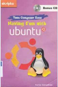 Cover Having fun with ubuntu / Kurnia ramadhani ; editor  Anggoro dewanto