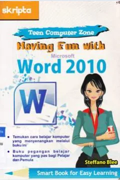 Cover Having fun with microsoft word 2010 / Steffani blee;Editor, Shema virgowati
