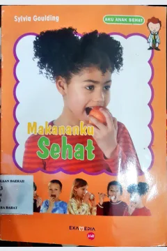 Cover Makananku sehat / Sylvia Goulding ; Pengalih bahasa, Yosephine ratih ismayanti