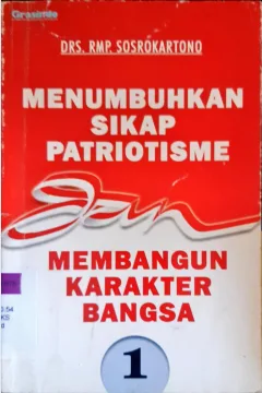 Cover Drs. RMP. Sosrokartono : Menumbuhkan sikap patriotisme dan membangun karakter bangsa 1. / Aksan