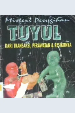 Cover Misteri pesugihan tuyul, :  Dari transaksi, perawatan dan resikonya / Masruri