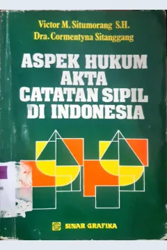 Cover Aspek hukum akta catatan sipil di Indonesia / Victor M Situmorang, S.H,  Dra. Cormentyna Sitanggang