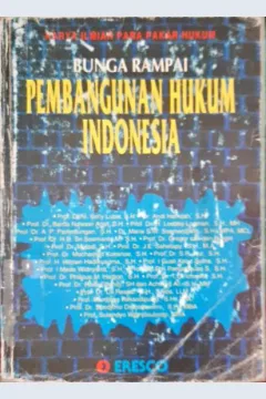 Cover Bunga rampai pembangunan hukum Indonesia / Editor, Prof, I Made Widnyana, SH., Dr. Tjokroda Istri Putra Astiti, SH., M.S.