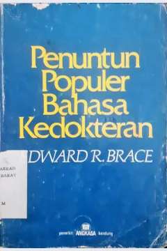 Cover Penuntun populer bahasa kedokteran / Edward R. Brace