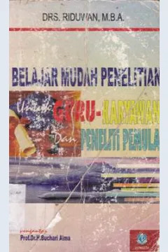 Cover Belajar mudah penelitian untuk guru-karyawan dan peneliti pemula / Drs. Riduwan, MBA.