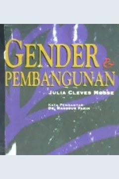Cover Gender dan Pembangunan / Julia Cleves Mosse; Penerjemah, Harlian Silawati