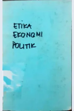 Cover Etika Ekonomi Politik, Elemen-elemen Strategis Pembangunan Masyarakat Islam, Editor, Ainur R.Sohianan
