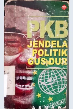 Cover PKB :  Jendela Politik Gusdur / Asmawi