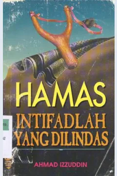 Cover Hamas Intifadlah yang dilindas / Ahmad Izzuddin ; Penerjemah, Fauzan al-Anshori