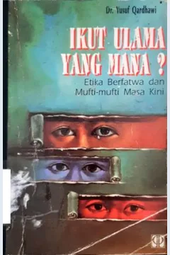 Cover Ikut ulama yang mana ? :  Etika berfatwa dan mufti masa kini / Jusuf Qardhawi; penerjemah,  Ali Tsauri