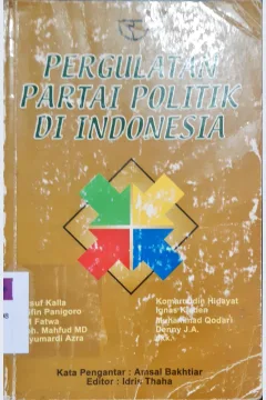 Cover Pergulatan partai politik di Indonesia / Yusuf Kalla dkk