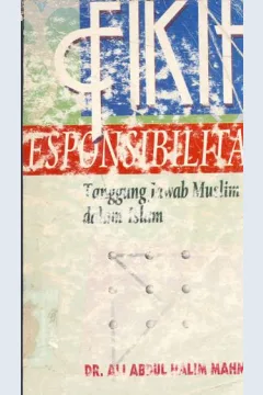 Cover Fikih Responsibilitas , / Ali Abdul Halim Mahmud