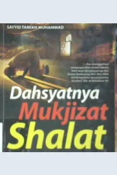 Cover Dahsyatnya mukjizat shalat / Sayyid Tarekh Muhammad