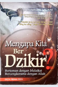 Cover Mengapa Kita Berzikir :  Pertemuan dengan Malaikat, bercengkrama dengan Allah / Fatihuddin, Editor, Donny Apriliananda