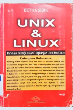 Cover Unix dan Linux :  Panduan Bekerja Dalam Lingkungan Unix dan Linux / Sidik, Betha