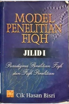 Cover Model penelitian fiqk :  paradigma penelitian fiqh dan fiqh penelitian / Cik Hasan Bisri