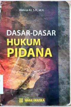 Cover Dasar-dasar hukum pidana / Mahrus Ali