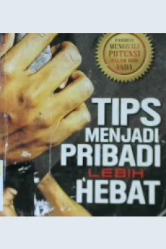 Cover Tips Menjadi Pribadi Lebih Hebat / Ahmad Fanani; Editor, Rose Kusumaningratri