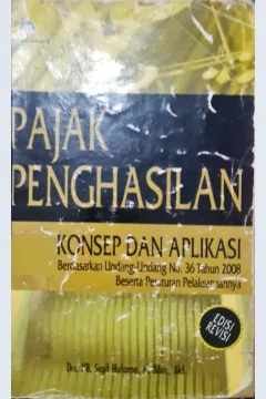 Cover Pajak penghasilan :  Konsep dan aplikasinya / Drs. YB. Sigit Hutomo, M.BAcc.,Akt