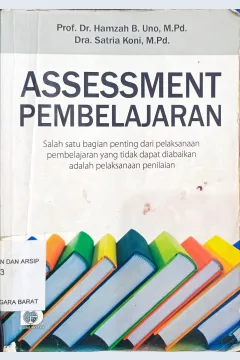 Cover Assessment Pembelajaran / prof.dr.hamzah B.Uno, M.Pd