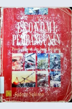 Cover Ekonomi Pembangunan :  Proses, Masalah, dan Dasar Kebijakan / Sadono Sukirno