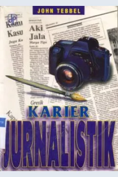 Cover Karier jurnalistik / John Tebbel