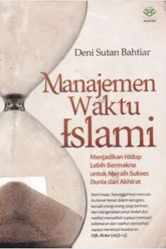 Cover Manajemen waktu Islami / Deni Sutan Bahtiar editor,Achmad Zirzis, Siti Farida Nurlaili