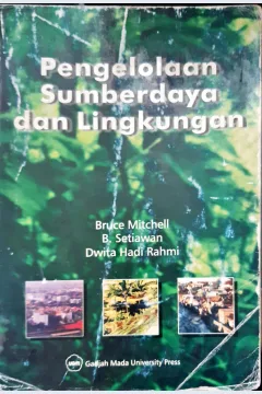 Cover Pengelolaan sumberdaya dan lingkungan / Bruce Mitchell, B, Setiawan, Dwita Hadi Rahmi
