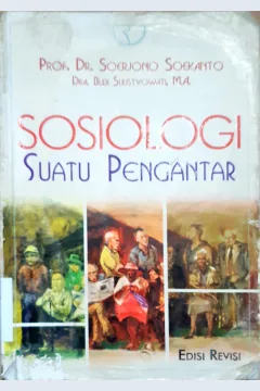 Cover Sosiologi suatu pengantar / Prof. Dr. Soerjono Soekanto, Dra. Budi Sulistyowati, M.A